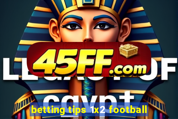 betting tips 1x2 football